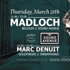 Xbeat Radioshow Podcast Madloch (Sound Avenue) & Marc Denuit March 2019