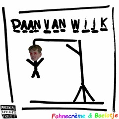 Daan van Wijk (feat. Fohnecrème)