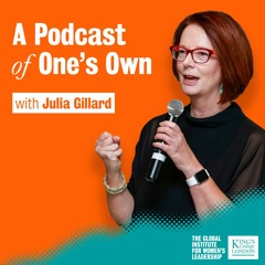 A Podcast of One's Own with Julia Gillard - Trailer