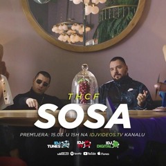 THCF - Sosa (DJ Milos S. Prajvat BTLG 2019)(SHORT LIVE EDIT)