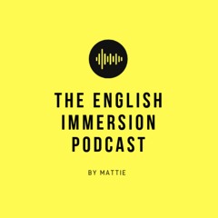 01. Why I Started Learning Languages (English Immersion Podcast)