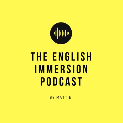 01. Why I Started Learning Languages (English Immersion Podcast)