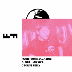 Four Four Global Mix 029 - George Feely