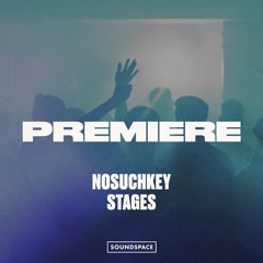 Premiere: NOSUCHKEY - Stages [Art Of Memory]