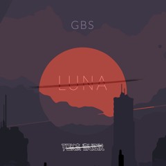 GBS - Luna (Original Mix) [Free Download]