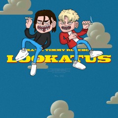 M.A.T. X Timmy RudeBoy - LOOKATUS