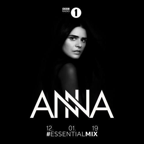 Stream ESSENTIAL MIX - BBC Radio (12.01.2019) by ANNA | Listen online for  free on SoundCloud
