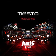 Tiesto - Red Lights (JustG Remix)