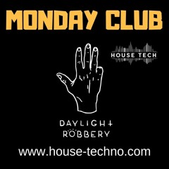 HouseTech Radio Monday Club 15/04/2019 FT Daylight Robbery Records