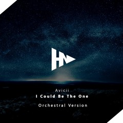 Avicii - I Could Be The One Orchestral Version
