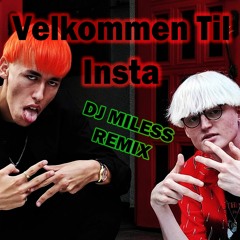 Jesu Brødre - Velkommen Til Insta (DJ Miless Remix)