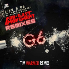 Far East Movement - Like a G6 (Tim Warmer Remix)