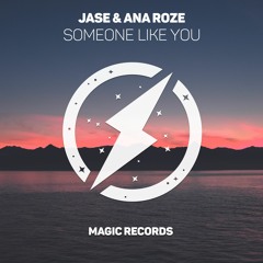 Someone Like You (Feat. Ana Roze)