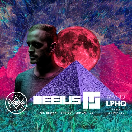MEFJUS @ LPHQ 2 Year Anniversary Promo Mix (Mixed By: EHmon) [Free DL + TrackList]