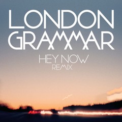 London Grammar - Hey Now (ThePat Remix)