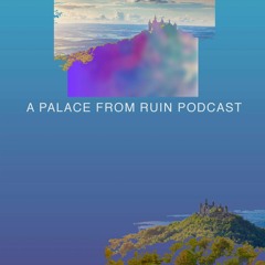 a palace from ruin podcast - 002 - billy woods