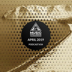 Music Intelligence Podcast #34 (April 2019)