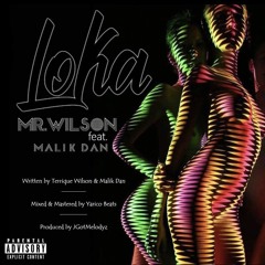 Mr. Wilson X Malik Dan-Loka