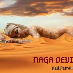 NAGA DEVI IN DUB -Kali Patrol Records