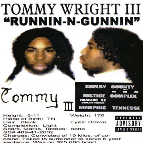 Stream tommy wright III - runnin' & gunnin' by AJ Parisi | Listen 