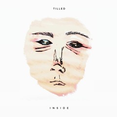 Tilled - Inside (Original Mix)