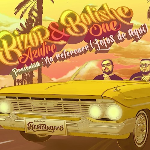 Bizor Azufre & Bolishe One - No Reference (Peet Zajot Nu Disco Work)