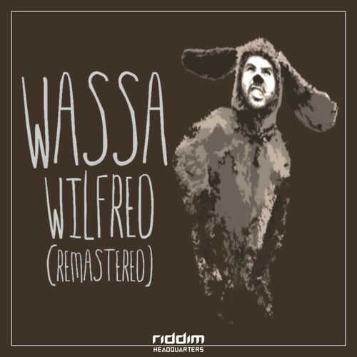 WassA - Wilfred [Riddim HQ] (Free Download)