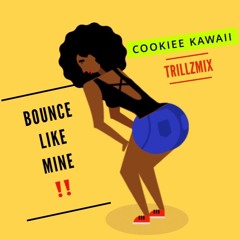 Bounce Like Mine prod. TRILLZAL