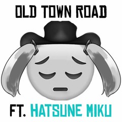 Old Town Road (I Got The Horses In The Back) ft. Hatsune Miku (Prod. Wxsterr)