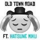 on Old Town Road (I Got The Horses In The Back) ft. Hatsune Miku (Prod. Wxsterr)