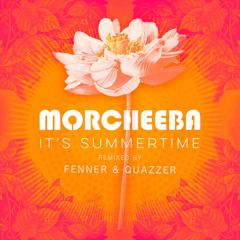 Morcheeba - It's Summertime (Fenner & Quazzer Remix)