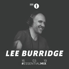 Lee Burridge - Radio One Essential Mix
