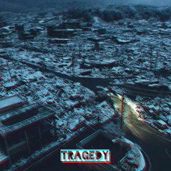Tragedy