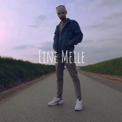Eine Meile (Prod. Xotherm)