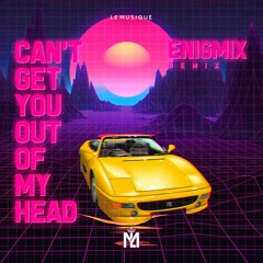 Kylie Minogue - Can't Get You Out Of My Head (Enigmix Remix)