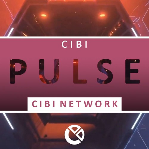 CIBI - Pulse (Audio)