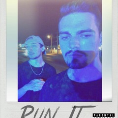 Run It (ft. Daulton Brown)