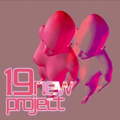 19 New Project - "Never Mind Boys"