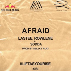 LASTEE, ROWLENE & SODDA - AFRAID