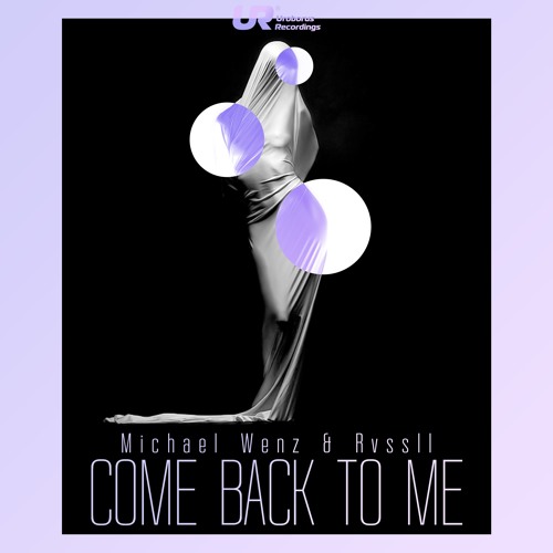 Michael Wenz, RVSSLL - Come Back To Me