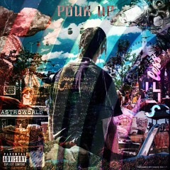 POUR UP - Travis Scott Type Beat