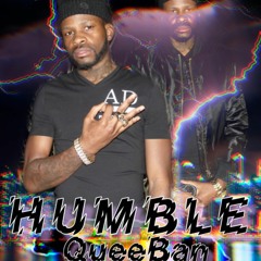 QUEEBAN HUMBLE