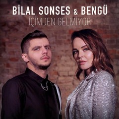 Bilal Sonses & Bengü - İçimden Gelmiyor (Can Demir Remix)
