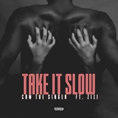 Take It Slow (Feat. ZiZi)