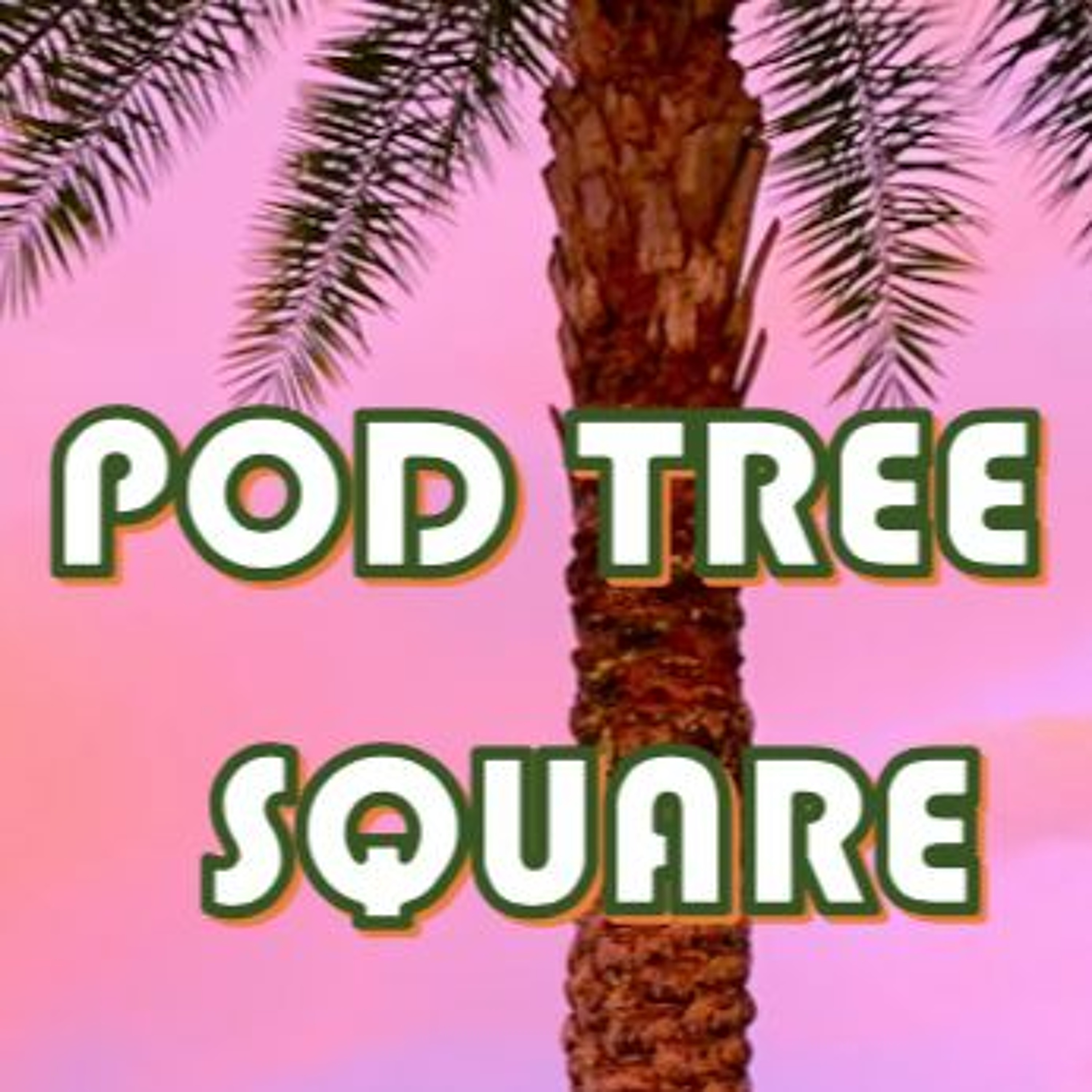 Pod Tree Square Teaser episode artwork