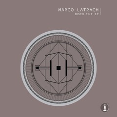 Marco Latrach Feat. R.O. - Disco Tilt (Original Mix)