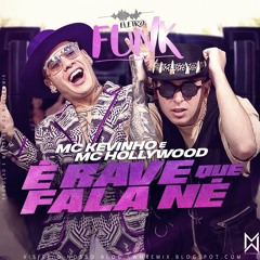 Dj William Mix Ft . Kevinho E MC Hollywood - É Rave Que Fala Né ( EletroFunk ) 2019  Vht