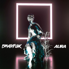 Brainfunk - Aura