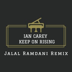 Ian Carey - Keep On Rising (Jalal Ramdani Remix)