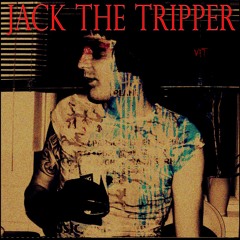 Jack The Tripper (REMASTERED)